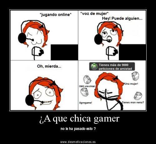 ¿Chicas gamer, os ha pasado?