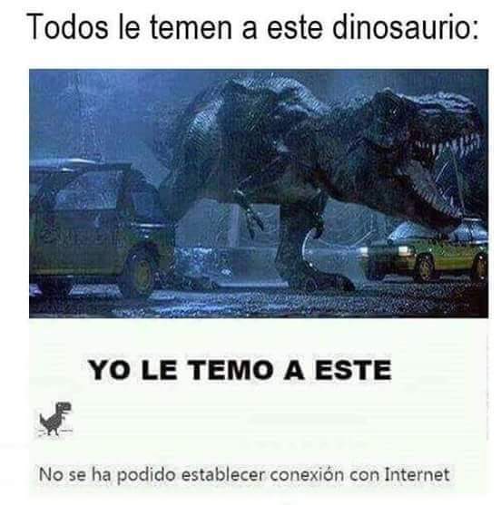 Yo también le temo a este dinosaurio